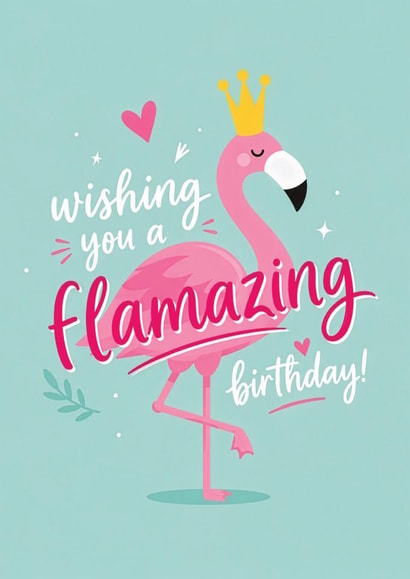 Cute Flamingo Lover Birthday Card - For Friend - For Her - Funny Pun created by Tiger Feet Creations