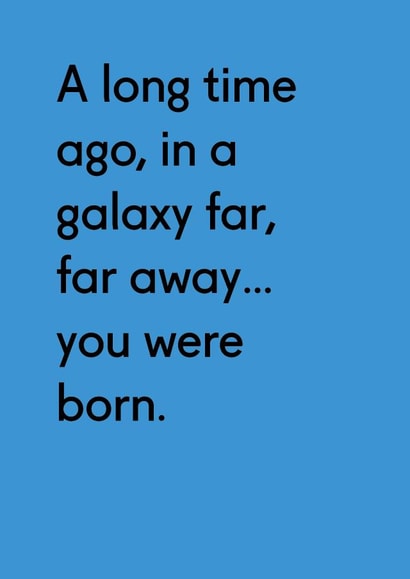 A long time ago funny birthday card created by Twin Pines Creative