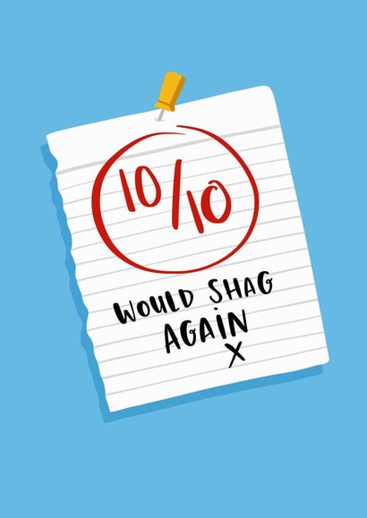 Rude Valentines Day Card - Rating - 10 Out Of 10 - Would Shag Again created by Lucy Maggie Designs