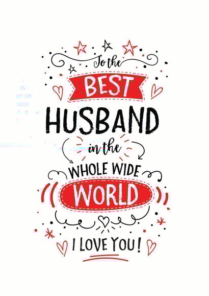 Cute Valentines Day Card - Husband - To The Best Husband In The Whole Wide World I Love You created by Little Red Cherry