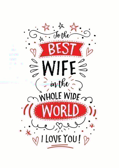 Cute Valentines Day Card - Wife - To The Best Wife In The World I Love You created by Little Red Cherry