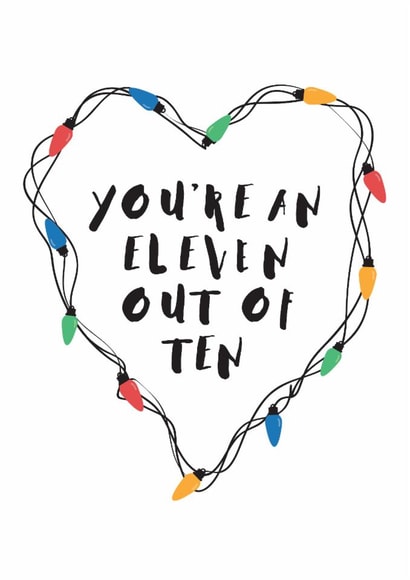 Cute Stranger Things Anniversary Card / Valentines Day Card - You're An Eleven Out Of Ten created by Mrs Best Paper Co.