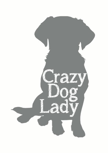 Cheeky Valentines Day Card - Crazy Dog Lady created by Charlotte Clark