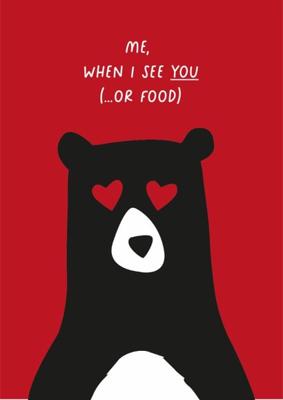 Cute Bear Anniversary Card / Valentines Day Card - Me When I See You Or Food created by Heather Alstead Design LTD