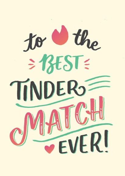 Cute Valentines Day Card - Tinder - To The Best Tinder Match Ever created by Ariane Vieira