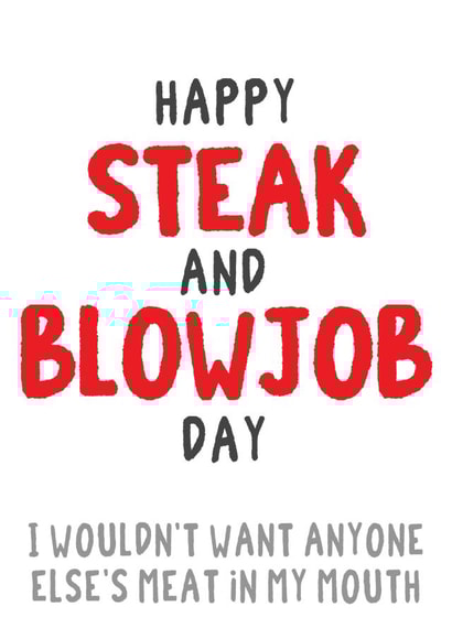 Funny Rude Steak and Blowjob Day card for him 14th March BJ Day created by Tia Russell
