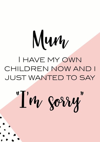sorry funny Mothers Day Card 31479 created by Oh So Serendipity
