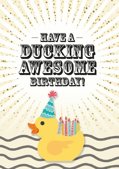 A ducking awesome birthday card created by Crazed Creative