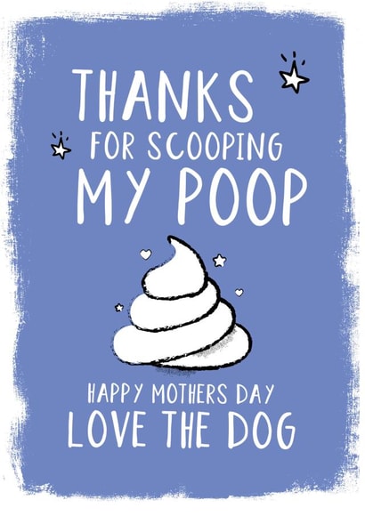 POOP DOG Mothers Day Card 34565 created by High Five Prints Co