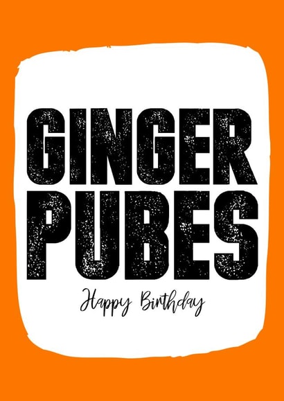 Ginger pubes Birthday Card 8124 created by Filthy Sentiments