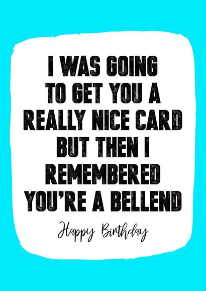 Funny bellend Birthday Card 8127 created by Filthy Sentiments