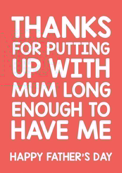 Thanks for putting up with Mum Father's Day card created by Thirty Mussels