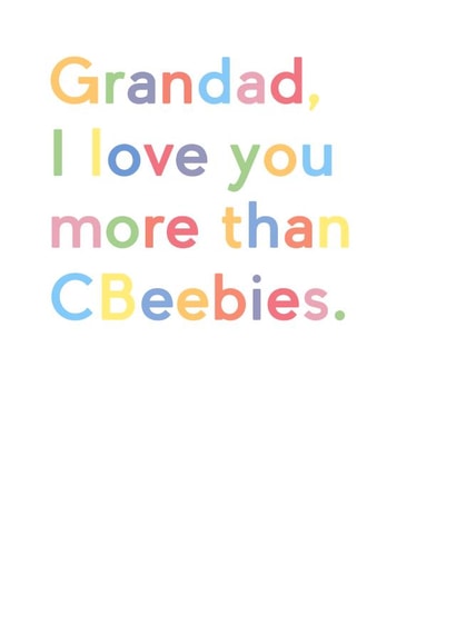 Cute Birthday Card - Grandad - Grandad I Love You More Than CBeebies created by JosieOnTheRun
