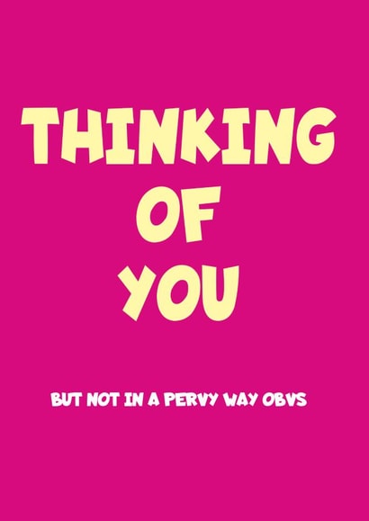 pervy not Thinking of you Card 5380 created by Frankie Whistle