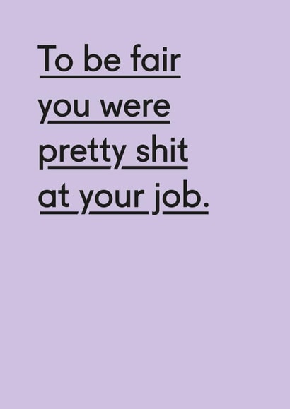 Pretty shit at your job new job card created by Twin Pines Creative