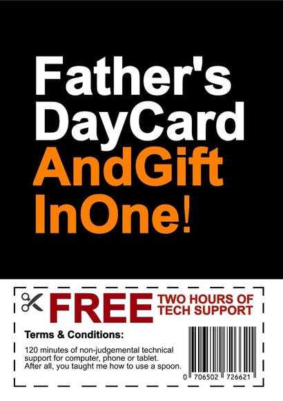 Funny Typography Tech Support Fathers Day Card - Dad - Voucher - Free Two Hours Of Tech Support created by Redrakoon
