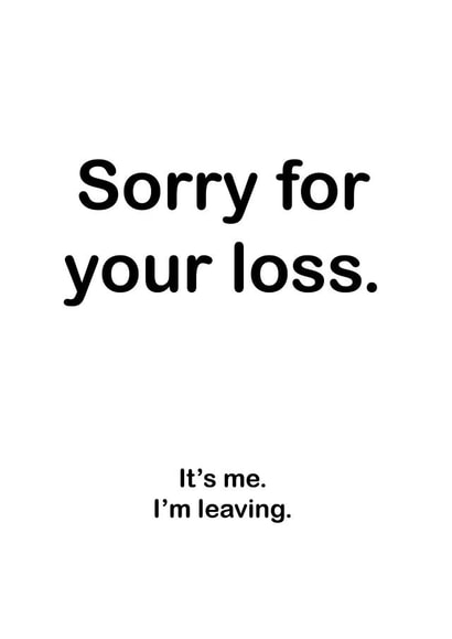 Funny 'sorry for your loss' leaving card for colleagues created by thelittleone