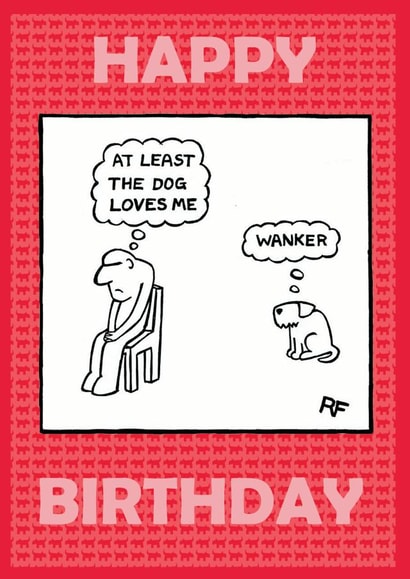 wanker humour Birthday Card 1915 created by Off The Leash Cartoons by Rupert Fawcett