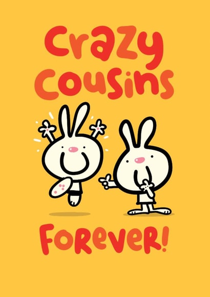 Cute Birthday Card - Crazy Cousins Forever created by Pink wink