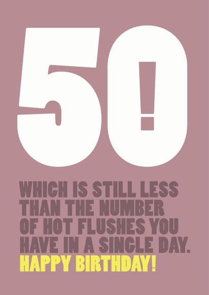 50 menopause Birthday Card 9461 created by Wordplay Design