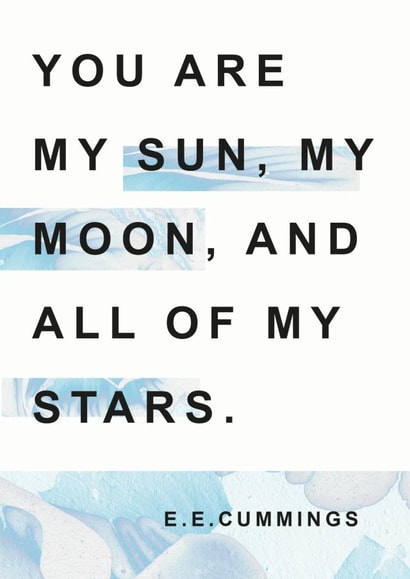 Heartfelt E.E Cummings Quote Anniversary Card / Valentines Day Card - You Are My Sun My Moon And All Of My Stars created by Bookishly