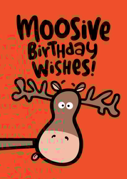 Cute Birthday Card - Pun - Moose - Moosive Birthday Wishes created by Pink wink