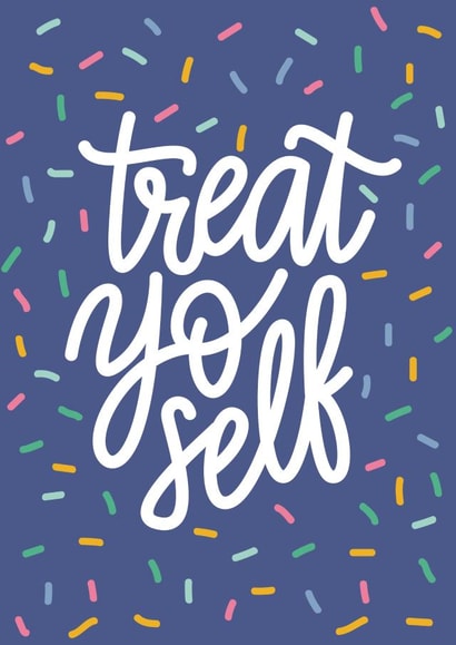 Funny Birthday - Treat Yo Self created by Reba Renee