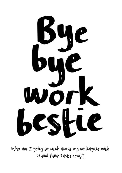 Funny New Job Card - Bye Bye Work Bestie created by Bow & Bell