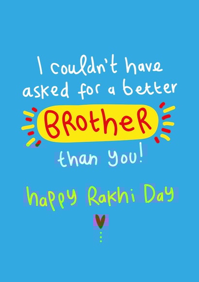 No Better Brother Raksha Bandhan Card created by The Playful Indian
