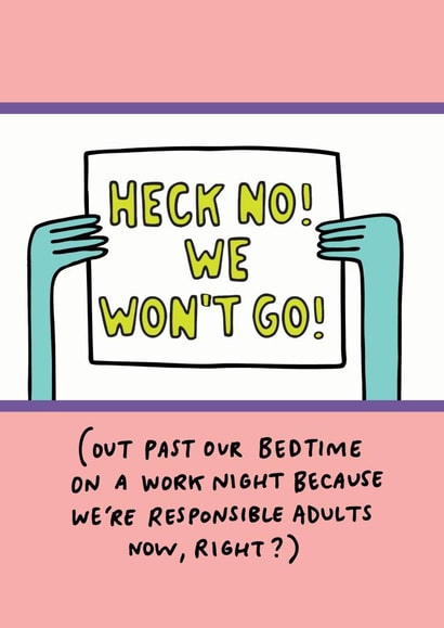 Heck No We Won't Go Friendship Card created by Angela Chick