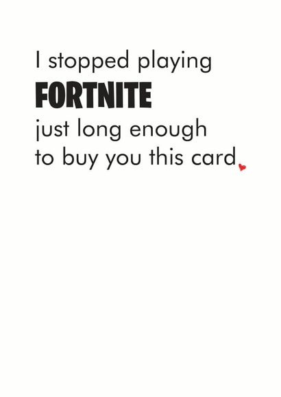 stopped fortnite Anniversary Card 36196 created by Different Design Co