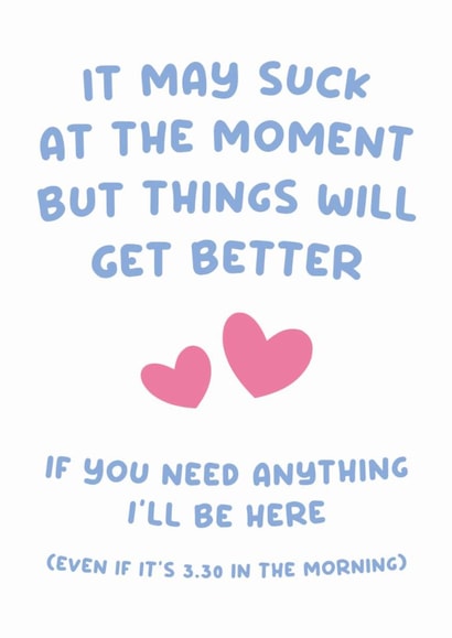 Things may suck but I'll be here created by Lynsey Luu