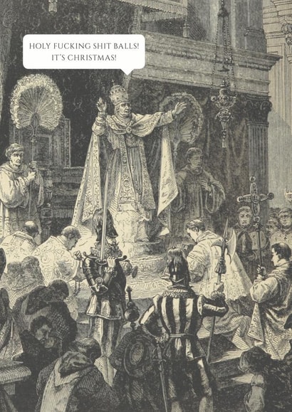 The Pope being rude Christmas card created by Colonel I. P. Knightly