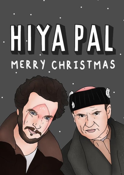 Hiya Pal - Friend - Home Alone - Harry and Marv - Humour - Quotes - Christma Card created by Hey Huns It's Nicole