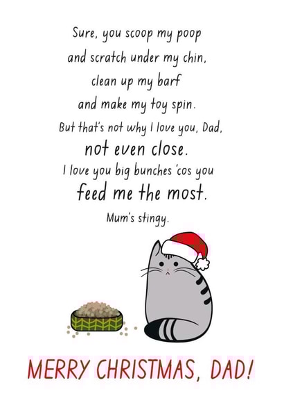 Funny - Greedy - Cat - Greedy Cat - From The Cat - Dad - You Feed Me The Most - Cat Food - Christmas Card created by Miümi Cat