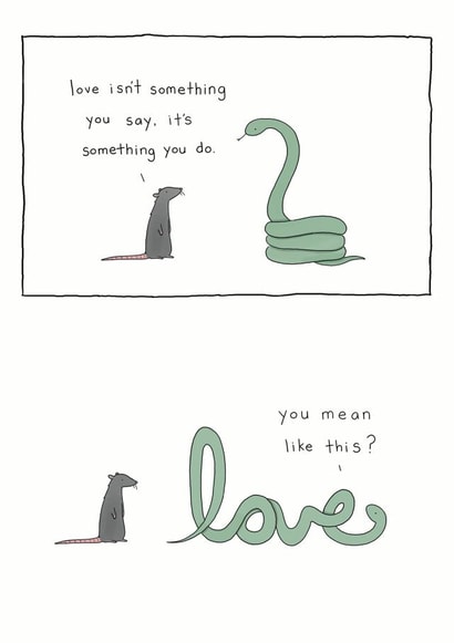 Cute Comic Anniversary Card / Valentines Day Card - Snake - Love Isn't Something You Say, It's Something You Do created by Redback Cards