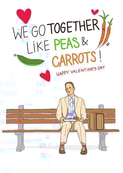 Cute Valentines Day Card - Tom Hanks - Forest Gump - We Go Together Like Peas and Carrots created by Kasia Cards