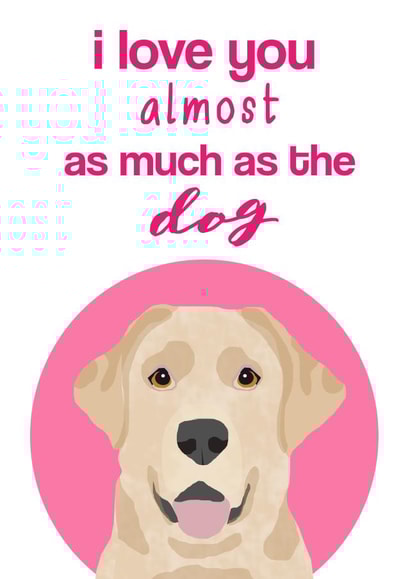 labrador love Valentines Day Card 25140 created by Pet Friendly