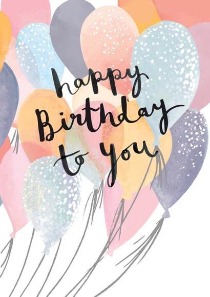 Classic Birthday Card - Balloons - Happy Birthday To You created by Louise Tiler