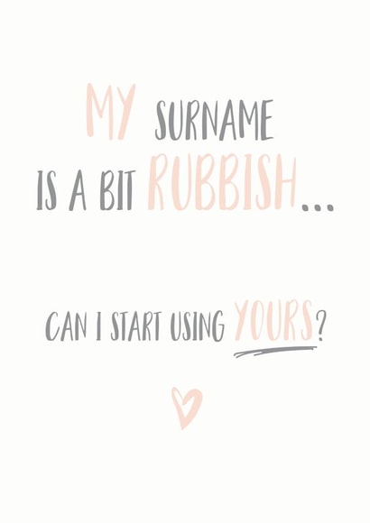 My surname is a bit rubbish - cute engagement card created by Hoard Pretty Things