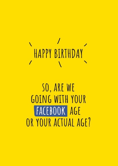 Facebook Age Birthday Card 38470 created by Jack & Dani