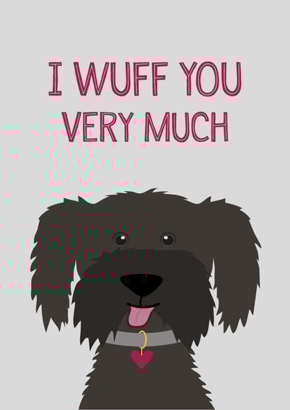 Cute Valentines Day Card - Pun - Dog - I Wuff You Very Much created by Wink Design - Michelle Roberts