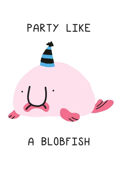 Party like a blobfish card created by CoolSource Cards