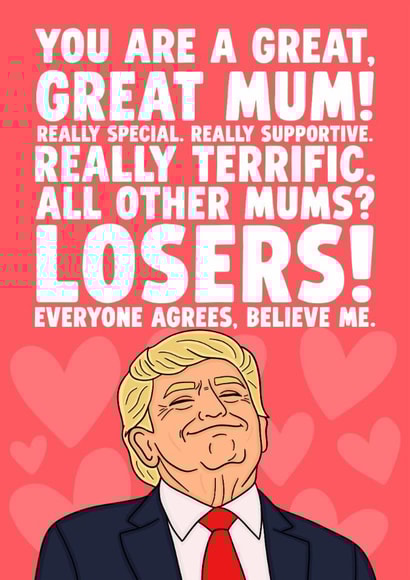 Donald Trump Funny Mother's Day Card - Trump Card For Great, Great Mum created by Studio Doodles