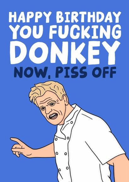Rude Gordon Ramsay Birthday Card - Fucking Donkey - Hell's Kitchen created by Studio Doodles