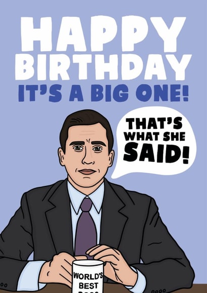 Rude Birthday Card - The Office Us - It's A Big One (That's What She Said) created by Studio Doodles