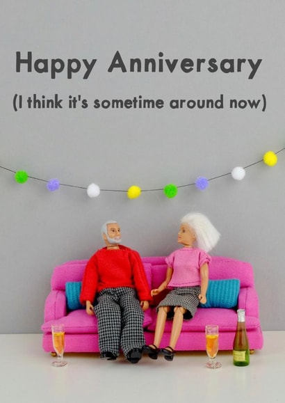 Funny Figurine Anniversary Card - Happy Anniversary I Think It's Sometime Around Now created by Bold & Bright Cards