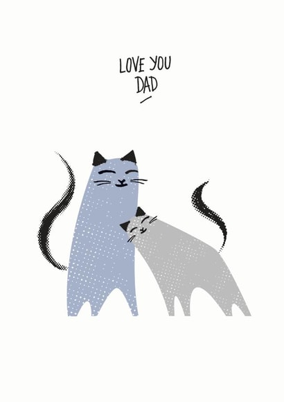 Cute Father's day card for a cat loving dad — Love you dad created by Purpose & Worth etc