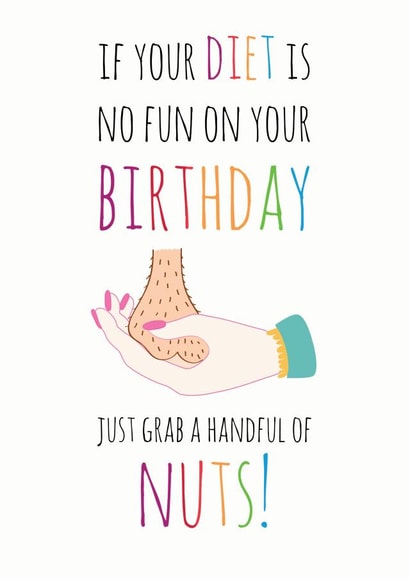 diet nuts Birthday Card 37609 created by SmellyCardStudio