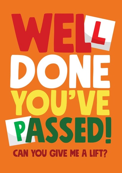 Well done you passed driving test card created by Roll Creative